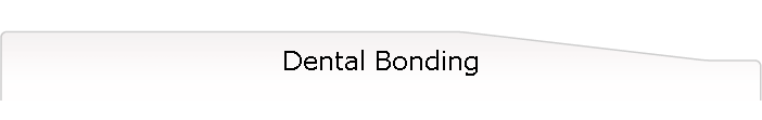 Dental Bonding